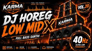 Download lagu DJ VERONIKA RELOADED STYLE — LOW MID X 40Hz | DJ HOREG FULL BASS | KARMA PRO AUDIO Vol.20