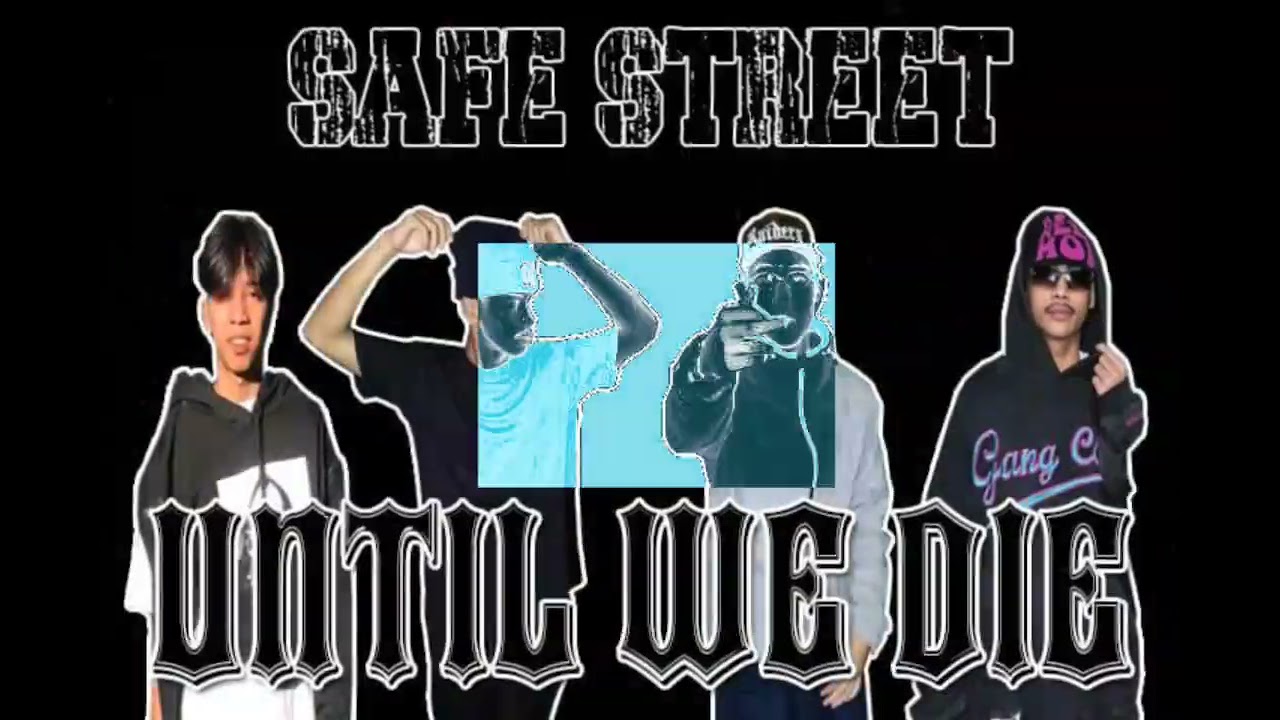 SAFE STREET - UNTIL WE DIE