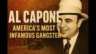 "Al Capone: The Untold Story of America’s Most Infamous Gangster"