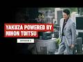Yakuza Powered By Nihon Toitsu Episode 3