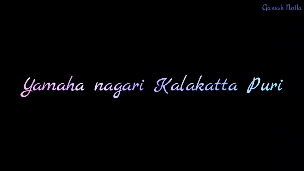 Yamaha nagari Kalakatta Puri song lyrics WhatsApp status  Ganesh Notla 
