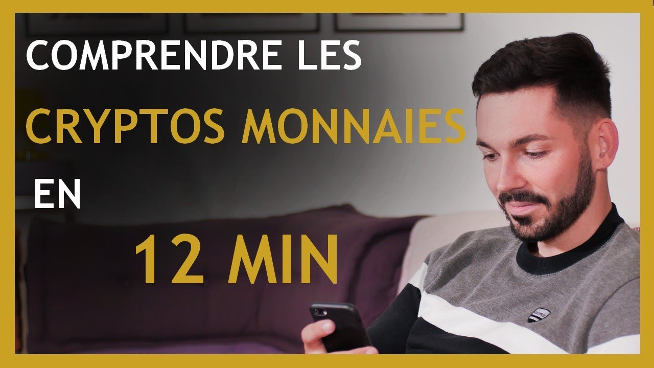 Comprendre les crypto monnaies en 12 min