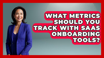 What Metrics Should You Track With SaaS Onboarding Tools? | Saas Marketing Wizards News