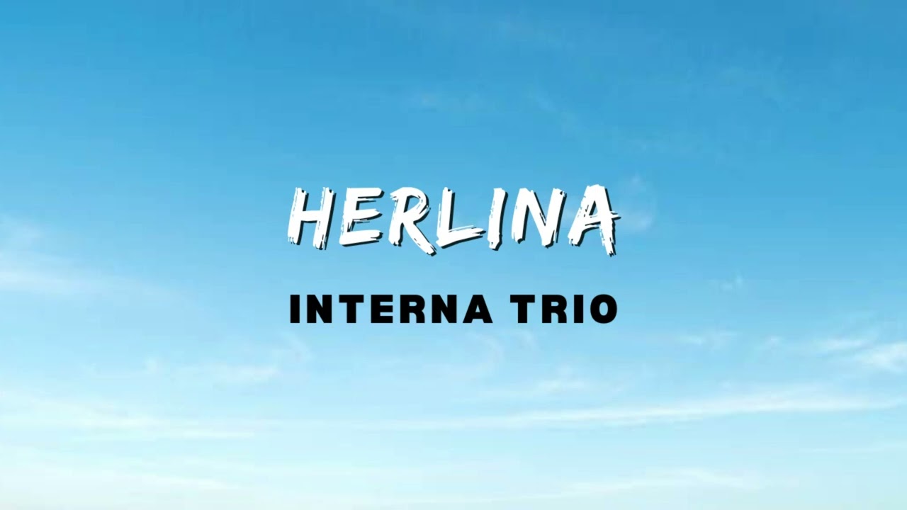 Interna Trio - Herlina (Video Lirik)