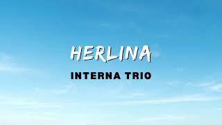 Interna Trio  Herlina  Lirik