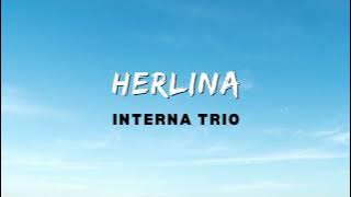 Download lagu Interna Trio - Herlina (Video Lirik)