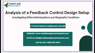 Assignment Sample: Analysis of a Feedback Control Design Setup with MATLAB (Step-by-Step Guide)