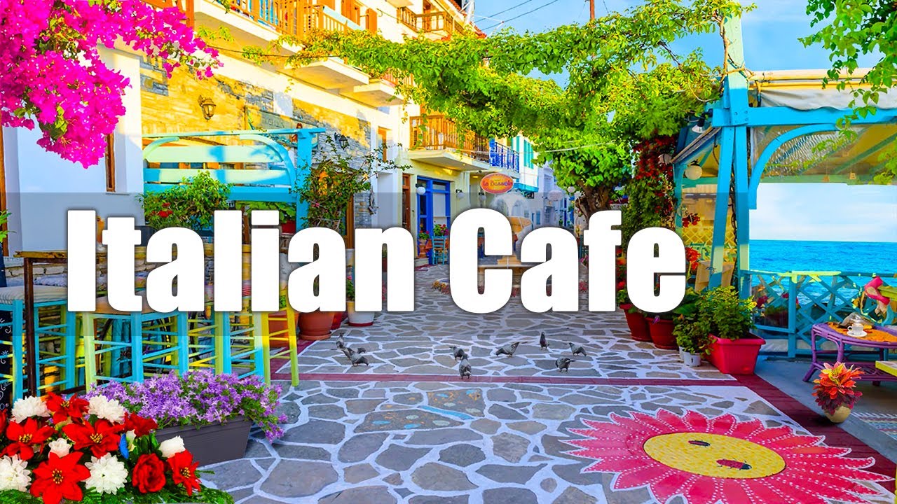 Italian Morning Coffee Shop Ambience Bossa Nova Music for Positive