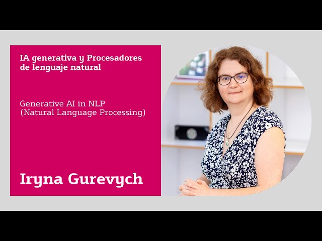 Inteligencia artificial generativa y PNL con Iryna Gurevych – Foro Quantum & AI 2022