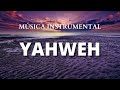Música Instrumental Cristiana / YAHWEH / Descansando con Dios