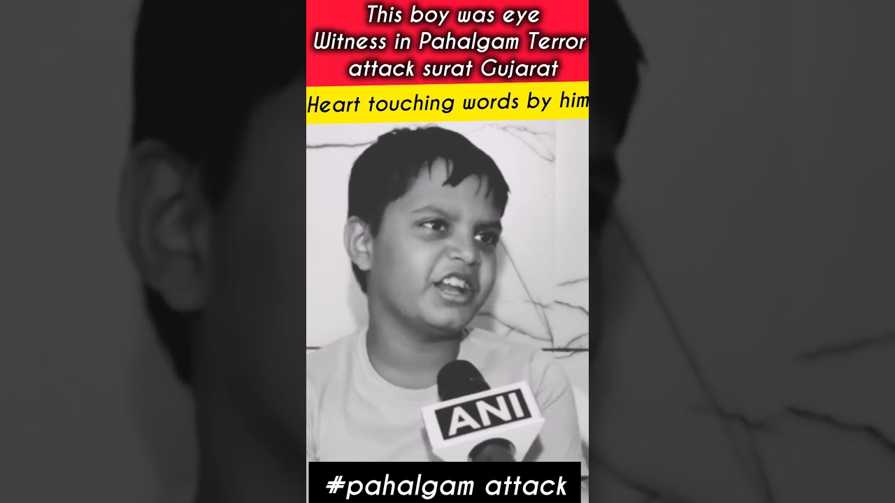 Eyewitness Boy Reveals Shocking Details of Pahalgam Attack