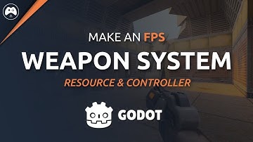Weapon Resources & Setup - Godot FPS Series #6