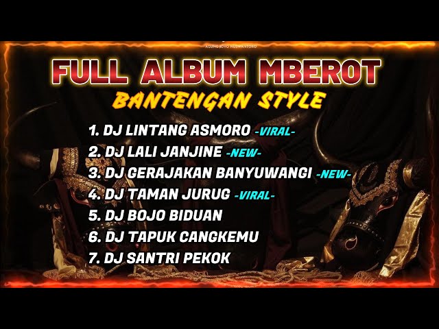 DJ JAWA FULL ALBUM BANTENGAN TERBARU | DJ LINTANG ASMORO, DJ LALI JANJINE | FULL MBEROT class=