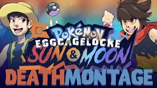 DEATH MONTAGE Pokémon Sun and Moon EggLocke CageLocke w/ MunchingOrange