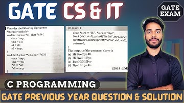 GATE 2018 || C Programming || GATE CS & IT || GATE Exam PYQ