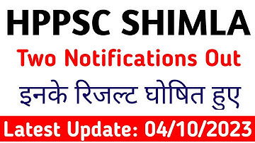 HPPSC SHIMLA Latest Notifications Out | Two Notification Out | Result Declared