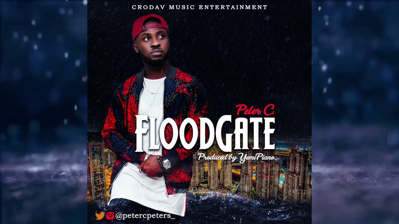 Peter C - FloodGate (Lyrics and Dance)