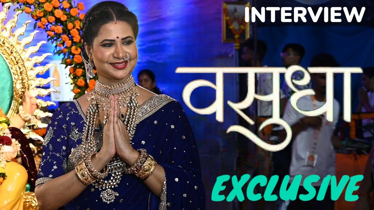 Vasudha | Parineeta Borthakur aka Chandrika Exclusive Interview | Maha Aarti at Parel Cha Raja*