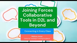Joining Forces: Collaborative Tools in D2L and Beyond