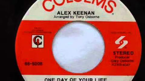 Alex Keenan -- One Day of Your Life