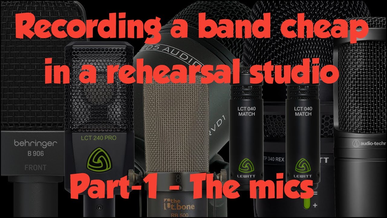 Record your band cheap in a rehearsal studio 2024 - Part-1 - Budget ...
