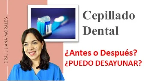 ¿Qué es primero comer o lavarse los dientes?