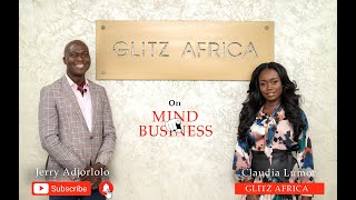 JERRY ADJORLOLO with CLAUDIA LUMOR on MIND YOUR BUSINESS - Episode 5
