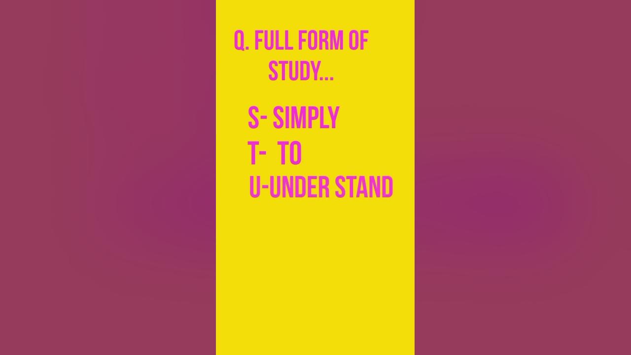 Full Form Of Study short By General Knowledge like shere and full-form-of-study-short-by-general-knowledge-like-shere-and