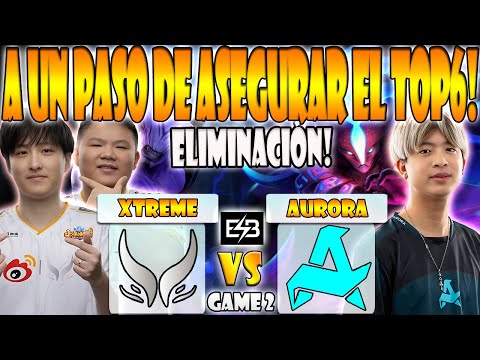XTREME GAMING VS AURORA BO3[GAME 2]ELIMINACION-AME, XINQ VS 23SAVAGE - THE INTERNATIONAL 13 - ESB