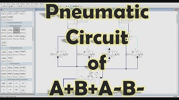 [FluidSIM] Mechatronics - How to make Pneumatic Circuit of A+B+A-B-