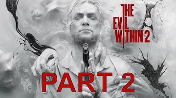 The Evil Within 2 Gameplay Walkthrough - Part 2 - The Rogue Signal Mission