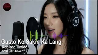 Gusto Ko Sakin Ka Lang  Robledo Timido soul Ru0026b Cover
