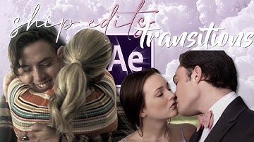 favorite ship edit transitions when I