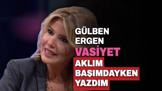 Gülben Ergenden Vasi̇yet Açiklamasi \