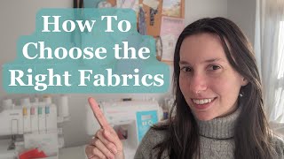 Learning to Sew? Five Tips for Choosing the Right Fabrics