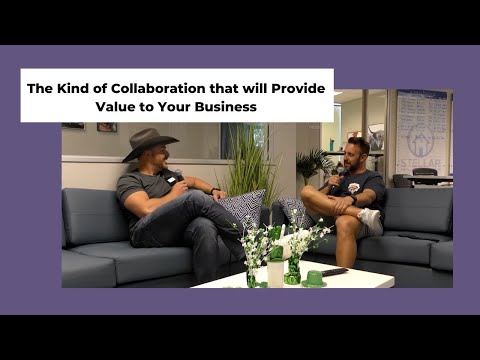 The Kind of Collaboration that will Provide Value to Your Business