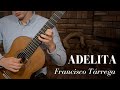 Adelita by francisco trrega