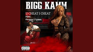 U Cheat I Cheat (feat. Finesse2Tymes)