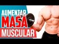 Cómo aumentar masa muscular - Rutina de ejercicios fullbody