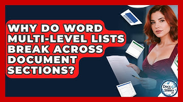 Why Do Word Multi-level Lists Break Across Document Sections? - Docs and Sheets Pro