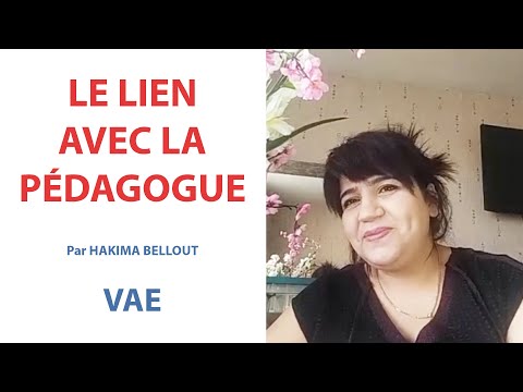 Le lien avec la pédagogue - Par la candidate Hakima Bellout -  2022