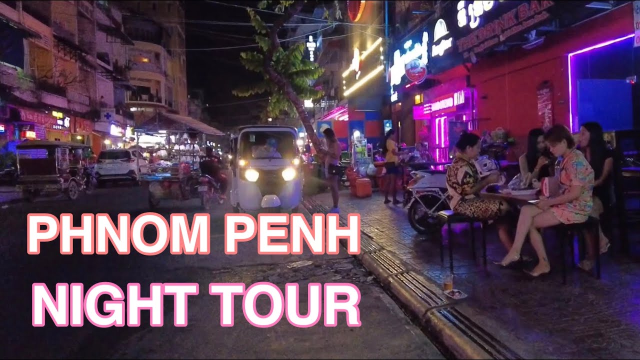 Phnom Penh nigthlife and street tour at night