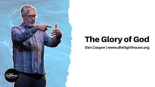 Dan Cooper | The Glory of God | 12-11-22