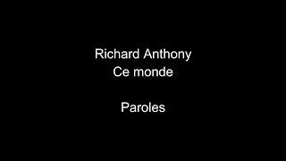 Video thumbnail of "Richard Anthony-Ce monde-paroles"