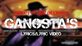 Kurupt ft. Daz Dillinger - Gangsta&#39;s (Lyrics/Lyric Video)