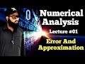 Error Analysis | Error and Approximations | #numerical_analysis Lecture #01 by @Xpertmaths19