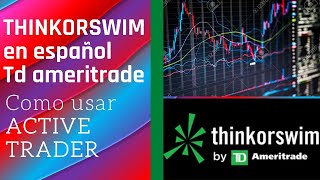 Como comprar y vender acciones en💣 ACTIVE TRADER THINKORSWIM💣 ,td ameritrade/ TRADING 2020