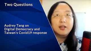 Audrey Tang on Digital Democracy and Taiwan’s Covid19 response