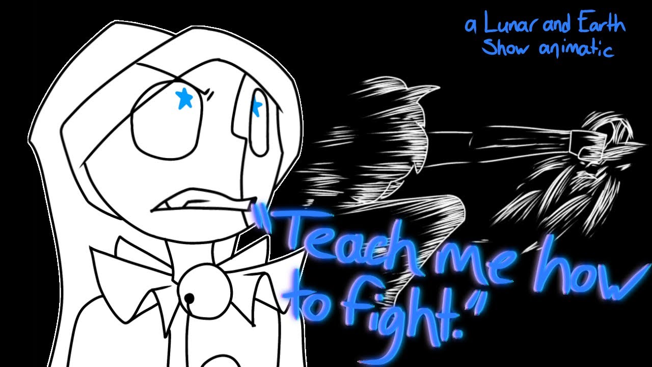 «Научи меня драться» | @LunarandEarthShow аниматик