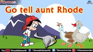KIDS RHYME ~ Go tell aunt Rhode | Popular Nursery Rhymes